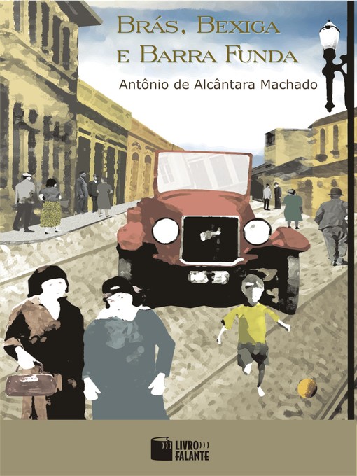 Title details for Brás, Bexiga e Barra Funda by Antônio de Alcântara Machado - Available
